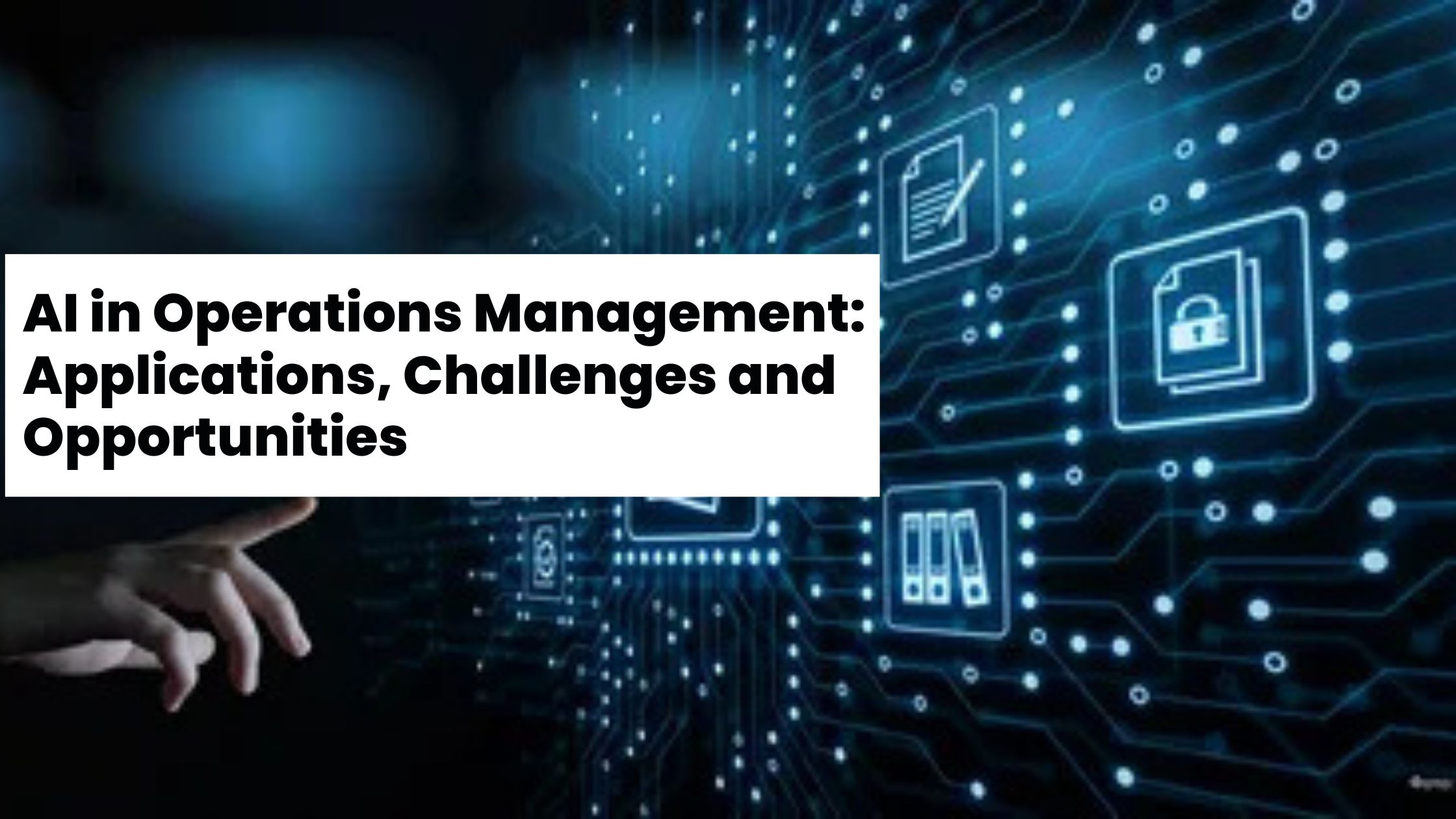 AI in Operations Management: Applications, Challenges and Opportunities