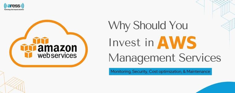 Why Should You Invest in AWS Management Services?