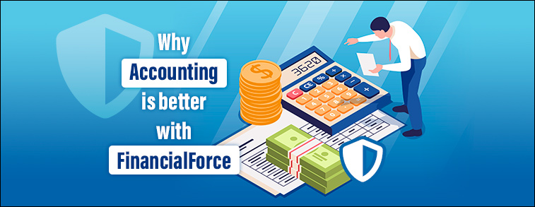 Why Accounting is better with FinancialForce