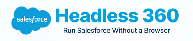  Salesforce Headless 360 Architecture